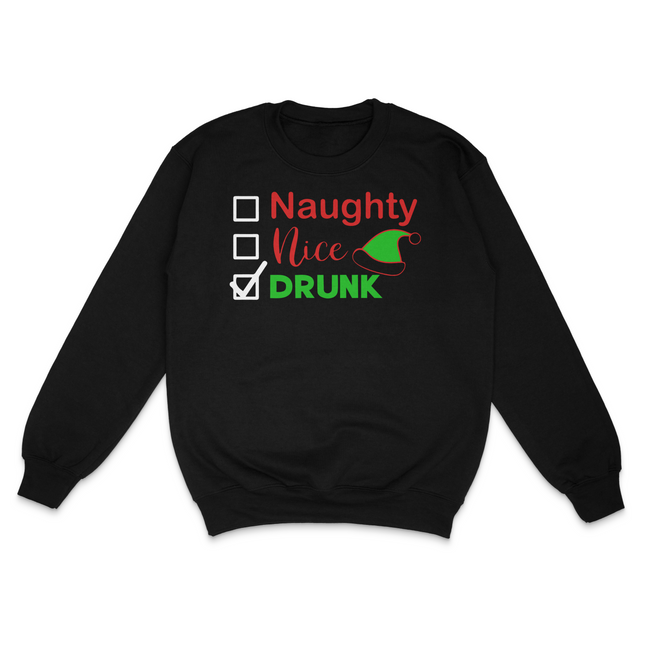 Naughty Nice Drunk Custom Printed Sweatshirt