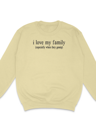 I Love My Family Sweatshirt