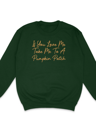 If You Love Me Pumpkin Patch Custom Embroidered Hoodie