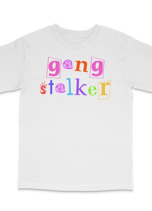 Gang Stalker Custom Printed T-Shirt