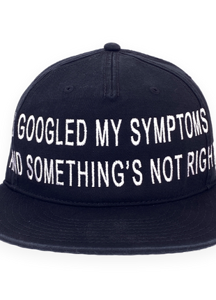 I googled my symptoms 1 of 1 Strapback Hat