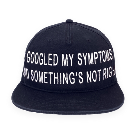 I googled my symptoms 1 of 1 Strapback Hat