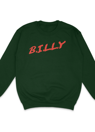 Billy D.A.R.E Custom Printed Sweatshirt Billy is Terrible