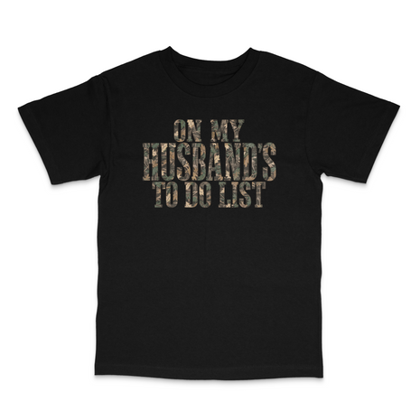 On My Husbands To Do List T-Shirt