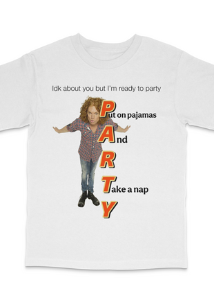 I'm Ready To Party T-Shirt