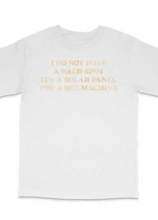 I Do Not Have A Bald Spot Custom Printed T-shirt