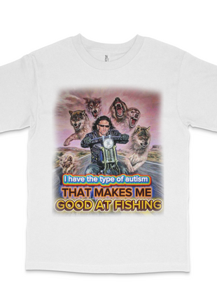 I Have The Type Of Autism Custom Printed T-Shirt