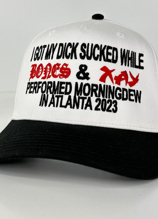 I GOT MY D SUCKED WHILE BONES & XAY PERFORMED SNAPBACK CAP HAT Custom Embroidered