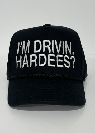 I’m Drivin. Hardees? Custom Embroidered Black Trucker SnapBack