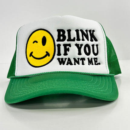 Blink if you want me on a green mesh trucker SnapBack Hat Cap Collab Rowdy Roger Custom Embroidered
