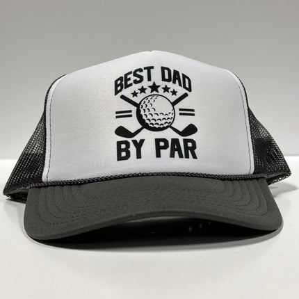Best Dad By Par Golf on a Gray Mesh Trucker SnapBack Hat Cap Custom Print