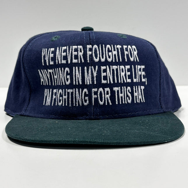 IVE NEVER FOUGHT FOR ANYTHING IN MY ENTIRE LIFE IM FIGHTING FOR THIS HAT Vintage Strapback Cap Hat Collab Potent Frog Custom Embroidered