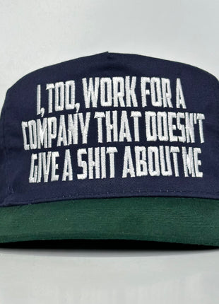 I TOO WORK FOR A COMPANY THAT DOESNT GIVE A SH VINTAGE STRAPBACK CAP HAT FUNNY Custom Embroidered Rowdy Roger Collab