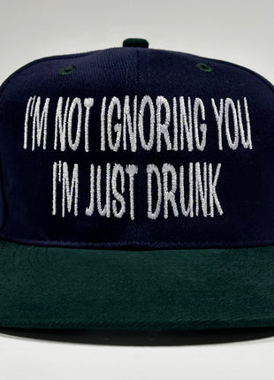 IM NOT IGNORING YOU IM JUST DRUNK Green Brim Mid Crown Strapback Cap Hat Custom Embroidered