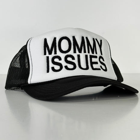 Mommy Issues on a black and white mesh trucker SnapBack cap hat custom embroidered