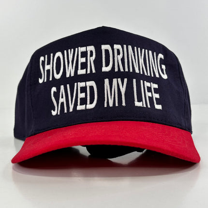 SHOWER DRINKING SAVED MY LIFE Red Brim Navy Blue Tall Crown Strapback Cap Funny Beer Drinking Hat Custom Embroidered Collab Cut The Activist