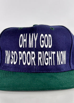 OH MY GOD IM SO POOR RIGHT NOW Vintage Mid Crown Strapback Cap Hat Custom Embroidered Rowdy Roger Collab