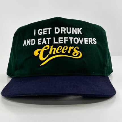 I GET DRUNK AND EAT LEFTOVERS Funny Beer Hat Vintage Strapback Cap Custom Embroidered Collab Cut The Activist