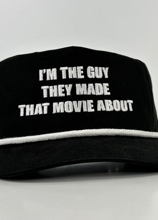 IM THE GUY THEY MADE THAT MOVIE ABOUT BLACK Mid Crown Rope SnapBack Cap Hat Custom Embroidered