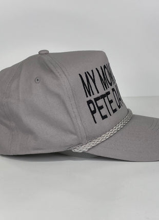 My mom dated Pete Davidson Custom Embroidered Rope Gray SnapBack