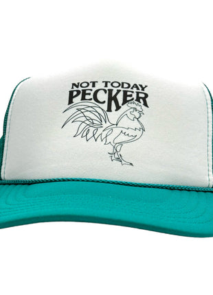 NOT TODAY PECKER Rooster Jade Green Mesh Trucker SnapBack Cap Hat Funny Custom Printed