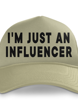 I'm Just An Influencer Custom Printed Tan Mesh Hat