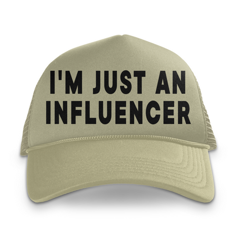 I'm Just An Influencer Custom Printed Tan Mesh Hat
