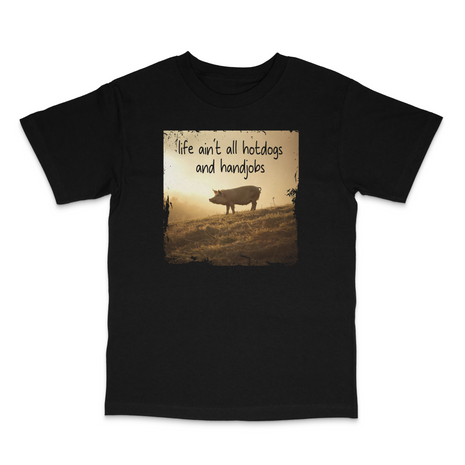 Life Ain't Hot Dogs T-Shirt