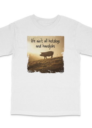Life Ain't Hot Dogs T-Shirt