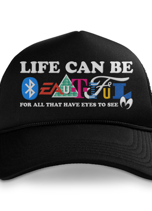 Life Can Be Beautiful Custom Printed Hat