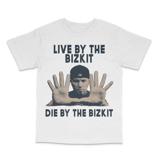 Live By The Bizkit Custom Printed T-Shirt