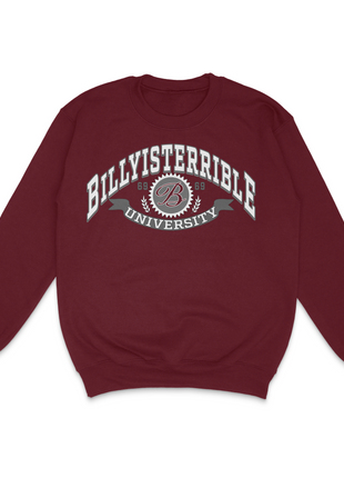 Billy University Custom Printed Sweatshirt Billy is Terrible