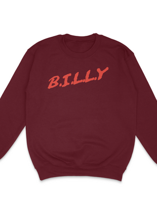 Billy D.A.R.E Custom Printed Sweatshirt Billy is Terrible