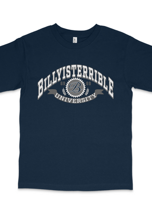 Billy University Custom Printed T-Shirt Billy is Terrible