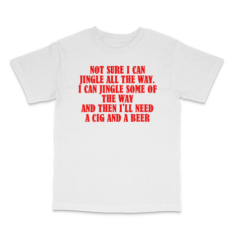 Not Sure I Can Jingle Custom Printed T-Shirt