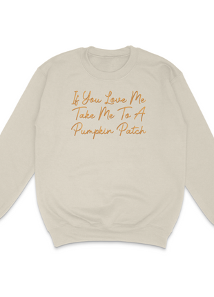 If You Love Me Pumpkin Patch Custom Embroidered Hoodie