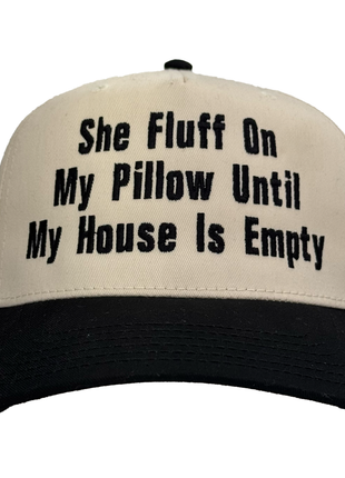 She Fluff On My Pillow Custom Embroidered Hat
