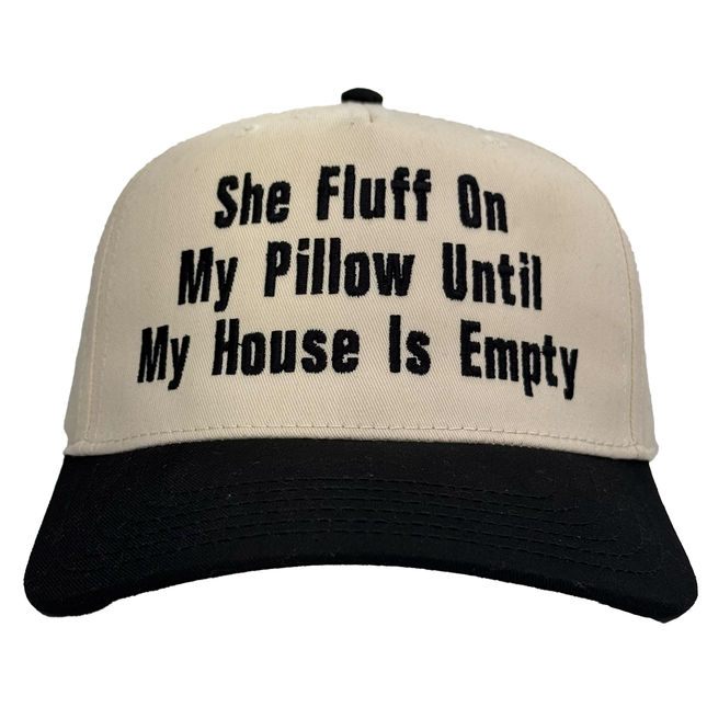 She Fluff On My Pillow Custom Embroidered Hat