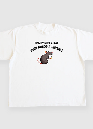 Sometimes A Rat Just Needs A Smoke Custom Printed White T-shirt