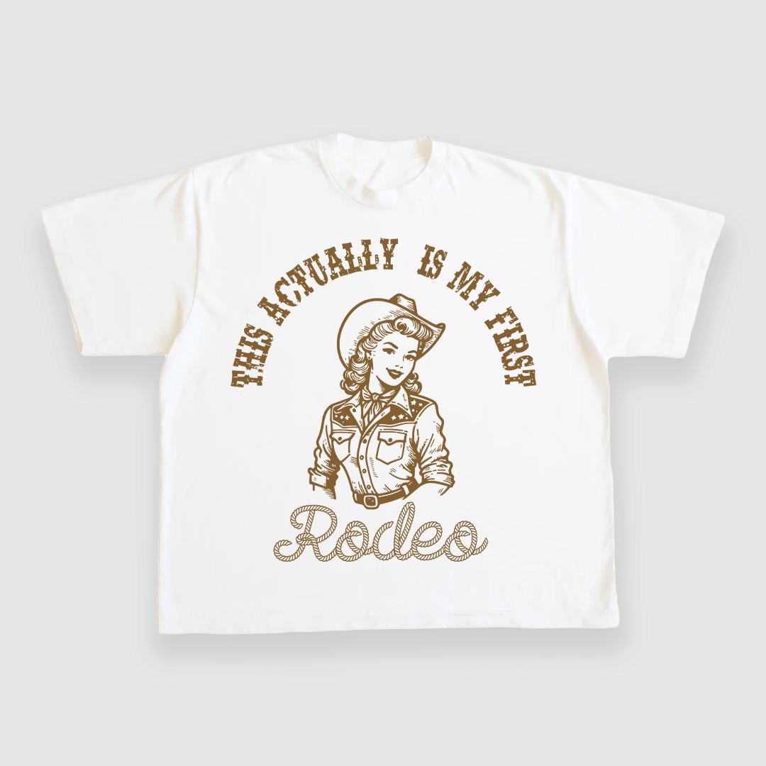 This Actually Is My First Rodeo CUSTOM PRINTED T-SHIRT – Old School Hats