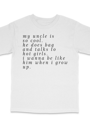 My Uncle Is So Cool T-Shirt