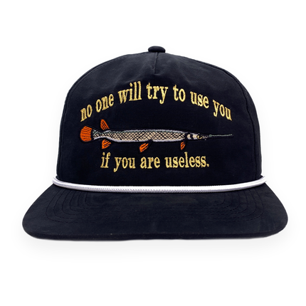 No One Will Try To Use You If You Are Useless Custom Embroidered Hat