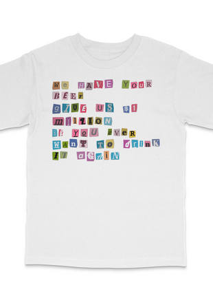 We Have Your Beer Custom Printed T-Shirt