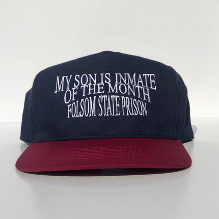 My Son Is Inmate of the Month Folsom State Prison Vintage Maroon Mid to High Crown Navy Brim Strapback Hat Cap Custom Embroidery