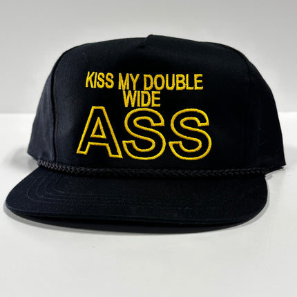 Kiss My Double Wide Ass on a Black SnapBack Hat Cap with Rope Custom Embroidery