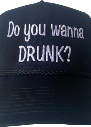 Do you wanna drunk? Black mesh SnapBack Hat Cap with rope Custom Embroidery