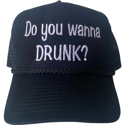 Do you wanna drunk? Black mesh SnapBack Hat Cap with rope Custom Embroidery
