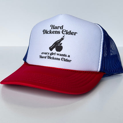 Hard Dickens Cider Funny Inappropriate Trucker Hat Red White Blue SnapBack Cap Custom Printed