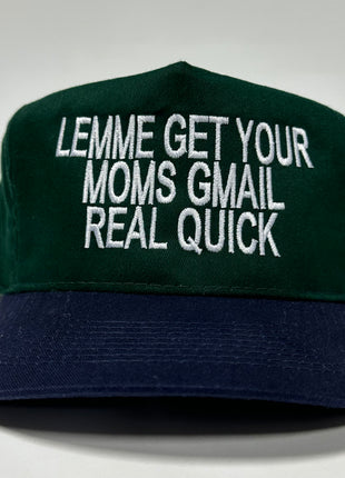 LEMME GET YOUR MOMS GMAIL REAL QUICK Vintage Green Crown SnapBack Cap Hat Funny Custom Embroidery