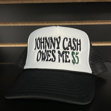 Johnny Cash Owes Me $5 Vintage Black Mesh Trucker Snapback Cap Hat Custom Embroidered